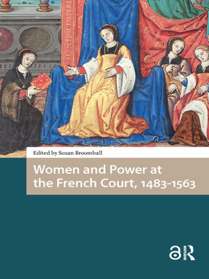 cover image of Women and Power at the French Court, 1483-1563